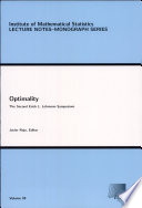 Optimality : the second Erich L. Lehmann Symposium /