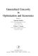 Generalized concavity in optimization and economics /