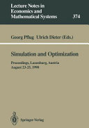 Simulation and optimization : proceedings of the International Workshop on Computationally Intensive Methods in Simulation and Optimization, held at the International Institute for Applied Systmes Analysis (IIASA), Laxenburg, Austria, August 23-25,1990 /