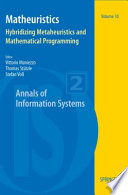 Matheuristics : hybridizing metaheuristics and mathematical programming /