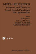 Meta-heuristics : advances and trends in local search paradigms for optimization /