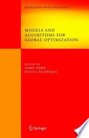 Models and algorithms for global optimization : essays dedicated to Antanas Žilinskas on the occasion of his 60th birthday /