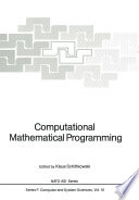 Computational mathematical programming /