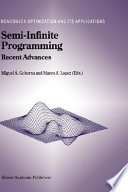 Semi-infinite programming, recent advances /