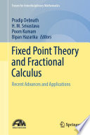 Fixed Point Theory and Fractional Calculus : Recent Advances and Applications /