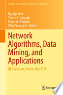 Network Algorithms, Data Mining, and Applications : NET, Moscow, Russia, May 2018 /