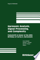 Harmonic analysis, signal processing, and complexity : festschrift in honor of the 60th birthday of Carlos A. Berenstein /