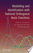 Modelling and identification with rational orthogonal basis functions /