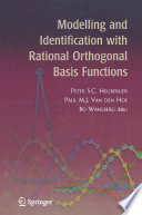 Modelling and identification with rational orthogonal basis functions /