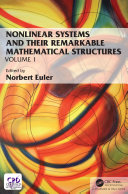 Nonlinear systems and their remarkable mathematical structures /