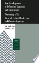 New developments in difference equations and applications : proceedings of the Third International Conference on Difference Equations, Taipei, Republic of China, September 1-5, 1997 /