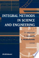 Integral methods in science and engineering /