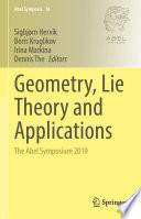 Geometry, Lie Theory and Applications : The Abel Symposium 2019 /