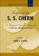 Inspired by S.S. Chern : a memorial volume in honor of a great mathematician /