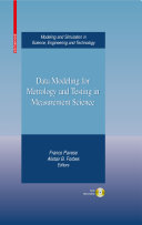 Data modeling for metrology and testing in measurement science /