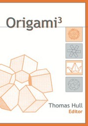 Origami³ : Third International Meeting of Origami Science, Mathematics, and Education /