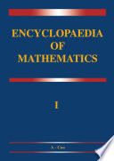 Encyclopaedia of mathematics. an updated and annotated translation of the Soviet "Mathematical encyclopaedia" /