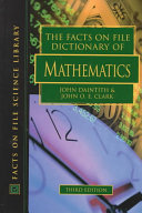 The Facts on File dictionary of mathematics.