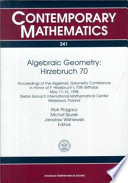 Algebraic geometry, Hirzebruch 70 : proceedings of an Algebraic Geometry Conference in honor of F. Hirzebruch's 70th birthday, May 11-16, 1998, Stefan Banach International Mathematical Center Warsaw, Poland /