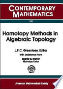 Homotopy methods in algebraic topology : proceedings of an AMS-IMS-SIAM joint summer research conference, University of Colorado, Boulder, June 20-24, 1999 /