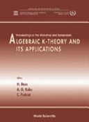 Algebraic K-theory and its applications : proceedings of the workshop and symposium : ICTP, Trieste, Italy, 1-19 September 1997 /
