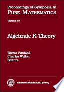 Algebraic K-theory : AMS-IMS-SIAM Joint Summer Research Conference on Algebraic K-Theory, July 13-24, 1997, University of Washington, Seattle /