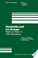 Manifolds and Lie groups : papers in honor of Yozo Matsushima /