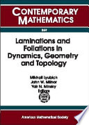 Laminations and foliations in dynamics, geometry and topology : proceedings of the Conference on Laminations and Foliations in Dynamics, Geometry and Topology, May 18-24, 1998, SUNY at Stony Brook /