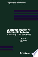 Algebraic aspects of integrable systems : in memory of Irene Dorfman /