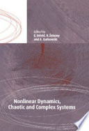 Nonlinear dynamics, chaotic and complex systems : proceedings of an international conference held in Zakopane, Poland, November 7-12, 1995 : plenary invited lectures /