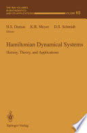 Hamiltonian dynamical systems : history, theory, and applications /