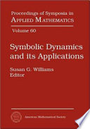 Symbolic dynamics and its applications : American Mathematical Society, Short Course, January 4-5, 2002, San Diego, California /