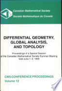 Differential geometry, global analysis, and topology : proceedings of a special session of the Canadian Mathematical Society Summer Meeting held June 1-3, 1990 /