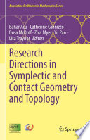 Research Directions in Symplectic and Contact Geometry and Topology /