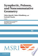 Symplectic, Poisson, and noncommutative geometry /