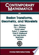 Radon transforms, geometry, and wavelets : AMS Special Session, January 7-8, 2007, New Orleans, Louisiana : Workshop, January 4-5, 2007, Baton Rouge, Louisiana /