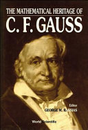 The Mathematical heritage of C.F. Gauss : a collection of papers in memory of C.F. Gauss /