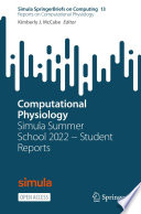 Computational Physiology : Simula Summer School 2022 − Student Reports /
