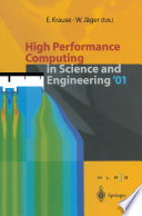 High performance computing in science and engineering '01 : transactions of the High Performance Computing Center, Stuttgart (HLRS) 2001 /