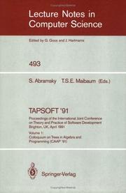 TAPSOFT '91 : proceedings of the International Joint Conference on Theory and Practice of Software Development, Brighton, UK, April 8-12, 1991 /