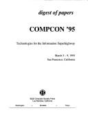 Digest of papers : Compcon '95 : technologies for the information superhighway : March 5-9, 1995, San Francisco, California.