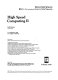 High speed computing II : 17-18 January 1989, Los Angeles, California /