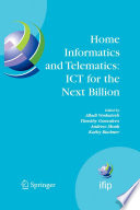 Home informatics and telematics : ICT for the next billion : proceedings of IFP TC9, WG 9.3 HOIT 2007 Conference, August 22-25, 2007, Chennai, India /