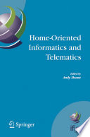 Home-oriented informatics and telematics : proceedings of the IFIP WG 9.3 HOIT 2005 Conference /