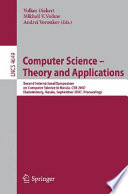 Computer science -- theory and applications : Second International Symposium on Computer Science in Russia, CSR 2007, Ekaterinburg, Russia, September 3-7, 2007 : proceedings /