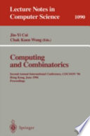 Computing and combinatorics : second annual international conference, COCOON '96, Hong Kong, June 17-19, 1996 : proceedings /