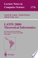 LATIN 2000 : theoretical informatics : 4th Latin American symposium, Punta del Este, Uruguay, April 10-14, 2000 : proceedings /
