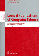 Logical foundations of computer science : international symposium, LFCS 2007, New York, NY, USA, June 4-7, 2007 : proceedings /