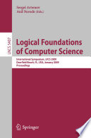 Logical foundations of computer science : International Symposium, LFCS 2009, Deerfield Beach, FL, USA,  January 2009 : Proceedings /