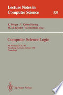 Computer science logic : 4th workshop, CSL '90, Heidelberg, Germany, October 1-5, 1990 : proceedings /